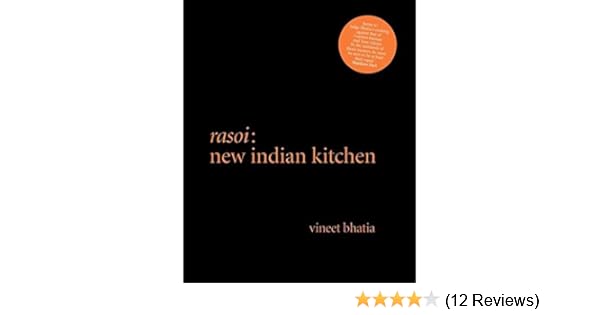 Rasoi New Indian Kitchen Amazon Co Uk Vineet Bhatia