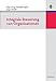 Integrale Steuerung von Organisationen by Jürgen Deeg, Wendelin Küpers