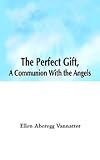 Image de The Perfect Gift, a Communion With the Angels