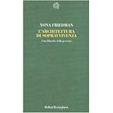 L'architettura di sopravvivenza. Una filosofia della povertà