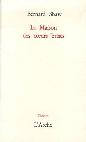 couverture de : La maison des coeurs bris&eacute;s