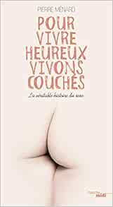 Amazon Fr Pour Vivre Heureux Vivons Couches Menard Pierre Livres