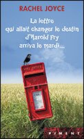 couverture de : La lettre qui allait changer le destin d'Harold Fry arriv...