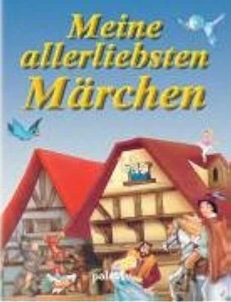 Meine Allerliebsten Marchen Amazon De Unbekannt Bucher
