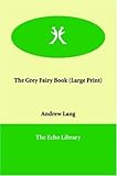 The Grey Fairy Book by