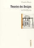 Theorien des Designs zur Einführung by Claudia Mareis
