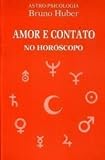 Image de Liebe und Partnerschaft im Horoskop: Astrologische Psychosynthese (Autodidacta-Bände)