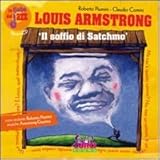 Image de Louis Amstrong: il soffio di Satchmo. Con CD Audio