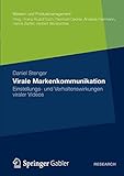 Virale Markenkommunikation: Einstellungs- und Verhaltenswirkungen viraler Videos (Marken- und Produktmanagement) (German Edition) by 