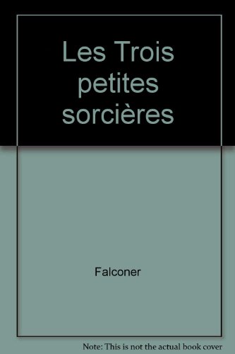 couverture de : Trois petites sorci&egrave;res (les)