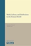 Image de Work, Labour, and Professions in the Roman World