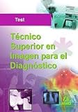  Técnico Superior De Imagen Para El Diagnostico.Test