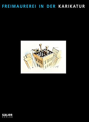 Preisvergleich Produktbild Freimaurerei in der Karikatur