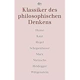 Klassiker des philosophischen Denkens 2. Hume, Kant, Hegel, Schopenhauer, Marx, Nietzsche, Heidegger, Wittgenstein.