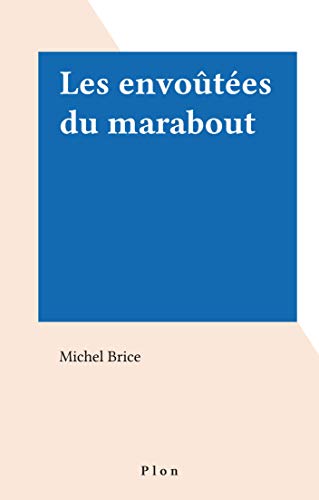 ☾Télécharger☽ Les envoûtées du marabout (Brigade Mondaine) Gratuit