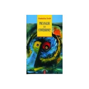 Psicanalisi e/o confessione?