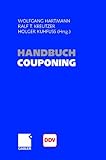 Handbuch Couponing by Wolfgang Hartmann, Ralf T. Kreutzer