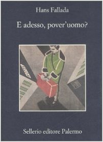 E adesso, pover'uomo? libro