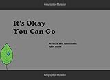  It\'s Okay You Can Go
