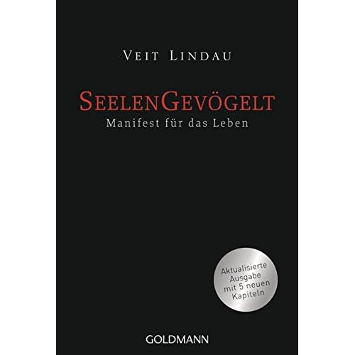 Seelengevögelt: Manifest für das Leben Seelengevögelt: Manifest für das Leben