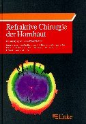 Refraktive Chirurgie der Hornhaut
