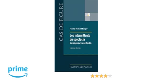 Amazonfr Les Intermittents Du Spectacle Sociologie Du - 