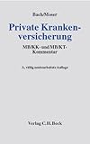 Private Krankenversicherung: MB/KK- und MB/KT-Kommentar, Rechtsstand: teilweise bis Juni 200120010201 by 