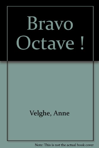 couverture de : BRAVO OCTAVE !