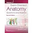 Exam-Oriented Anatomy, Volume 3: Questions and Answers [Paperback] Kazi, Shoukat N.
