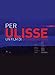 Per Ulisse [Import italien]
