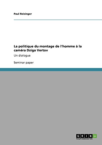Download La Politique Du Montage de L'Homme a la Camera Dziga Vertov Download La Politique Du Montage de L'Homme a la Camera Dziga Vertov
