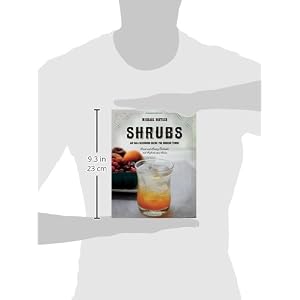 Shrubs: An Old-Fashioned Drink for Modern Times