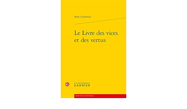 Amazon Fr Le Livre Des Vices Et Des Vertus Giamboni Bono Livres