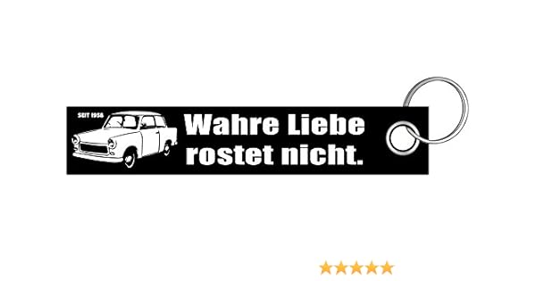 Wahre Liebe Rostet Nicht Seit 1958 Trabi Schlüsselanhänger Schlüsselband Lanyard