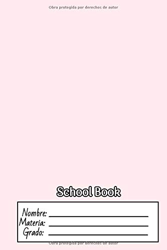 School Book: cuaderno de hojas rayadas - para escribir - anotar - ideal para clases - primaria - secundaria - infantil - 78 paginas