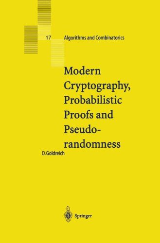 Modern Cryptography, Probabilistic Proofs and Pseudorandomness (Algorithms and Combinatorics)