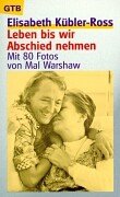 Leben bis wir Abschied nehmen