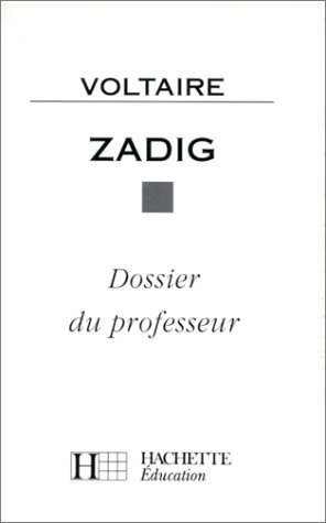 Zadig ou La destinée : texte intégral