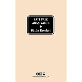 B&uuml;t&uuml;n Eserleri - Sait Faik Abasıyanık