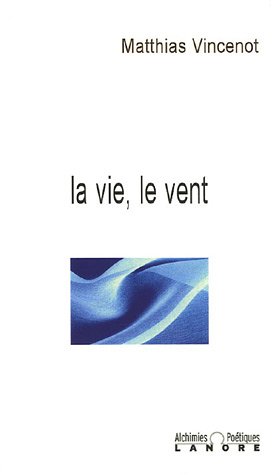 couverture de : La vie, le vent