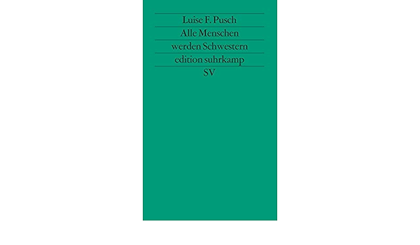 Amazon Fr Alle Menschen Werden Schwestern Feministische Sprachkritik Pusch Luise F Livres