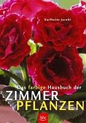 Download Das farbige Hausbuch der Zimmerpflanzen Download Das farbige Hausbuch der Zimmerpflanzen