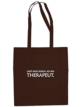 Lasst mich durch. Ich bin Therapeut - Stofftasche / Beutel