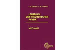 Lehrbuch der theoretischen Physik I. Mechanik