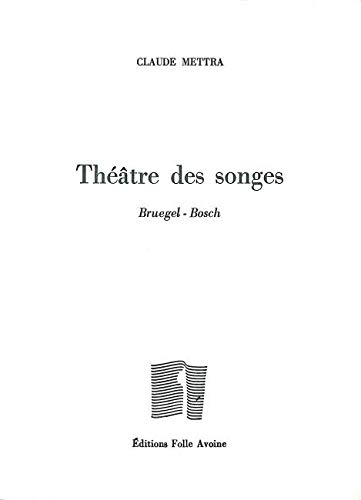 Théâtre des songes : Bruegel-Bosch Théâtre des songes : Bruegel-Bosch