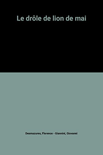 Le drôle de lion de mai