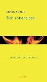 Image de Sich entscheiden (Ignatianische Impulse)