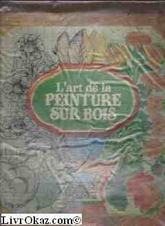 couverture de : L'art de la peinture sur bois
