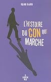 L(Histoire du con qui marche