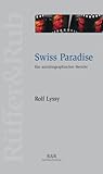 Swiss Paradise - Ein autobiographischer Bericht by Rolf Lyssy